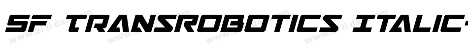 SF TransRobotics Italic字体转换